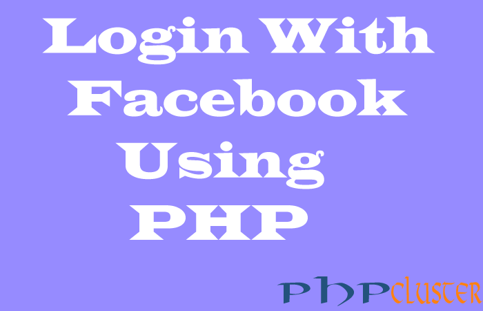 Login With Facebook Using PHP