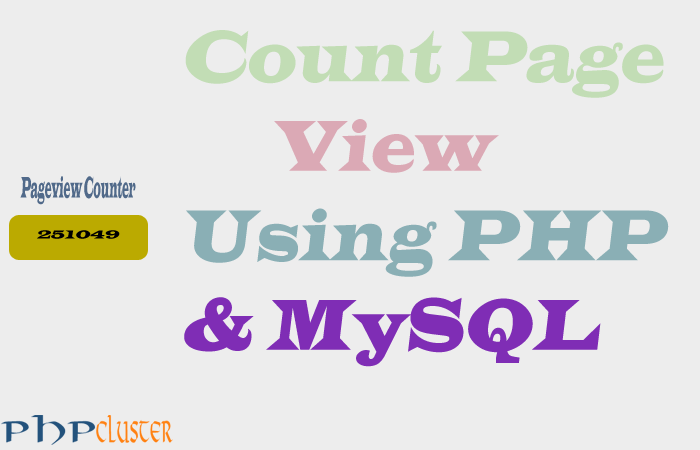 Simple Page View Counter Using PHP and MySQL