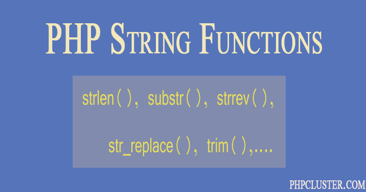 10 Basic PHP String Functions