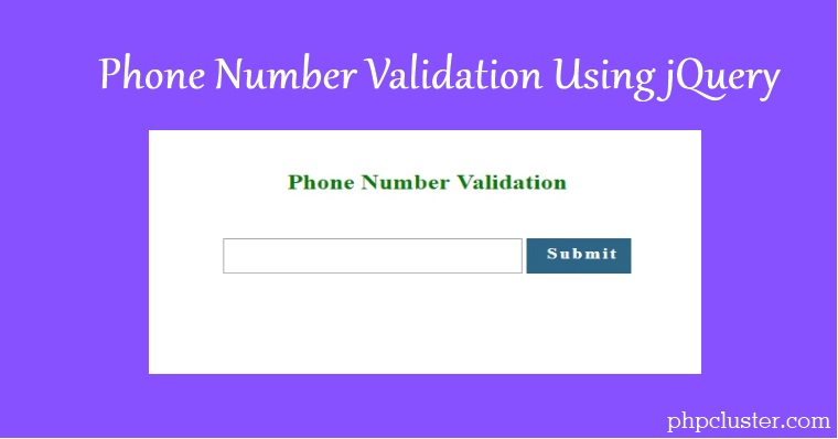 Phone Number Validation Using jQuery