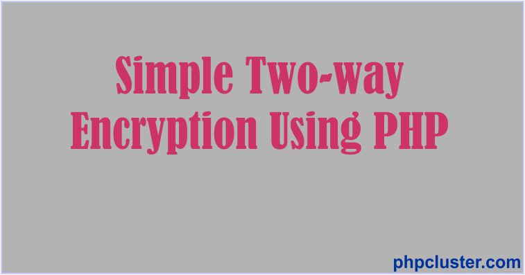 Simple two-way encryption in PHP