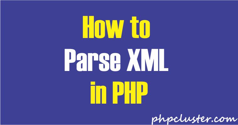 How to Parse XML in PHP