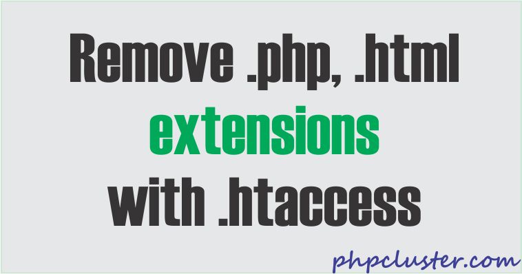 How to remove .php, .html extensions with .htaccess