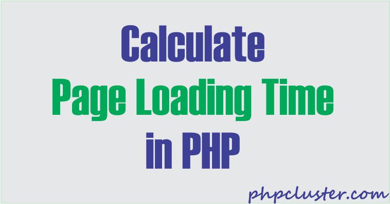Calculate Page Load Time in PHP