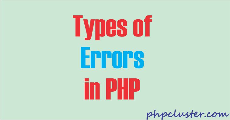 Types of Errors in PHP