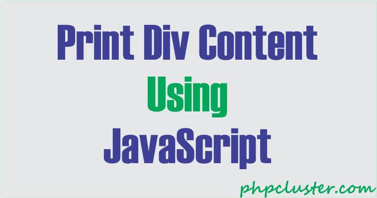 Print Div Content Using JavaScript