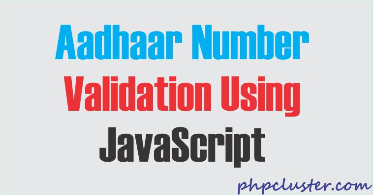 Aadhaar Number Validation Using JavaScript