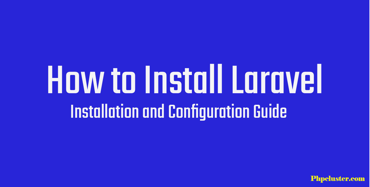 Laravel Installation Guide