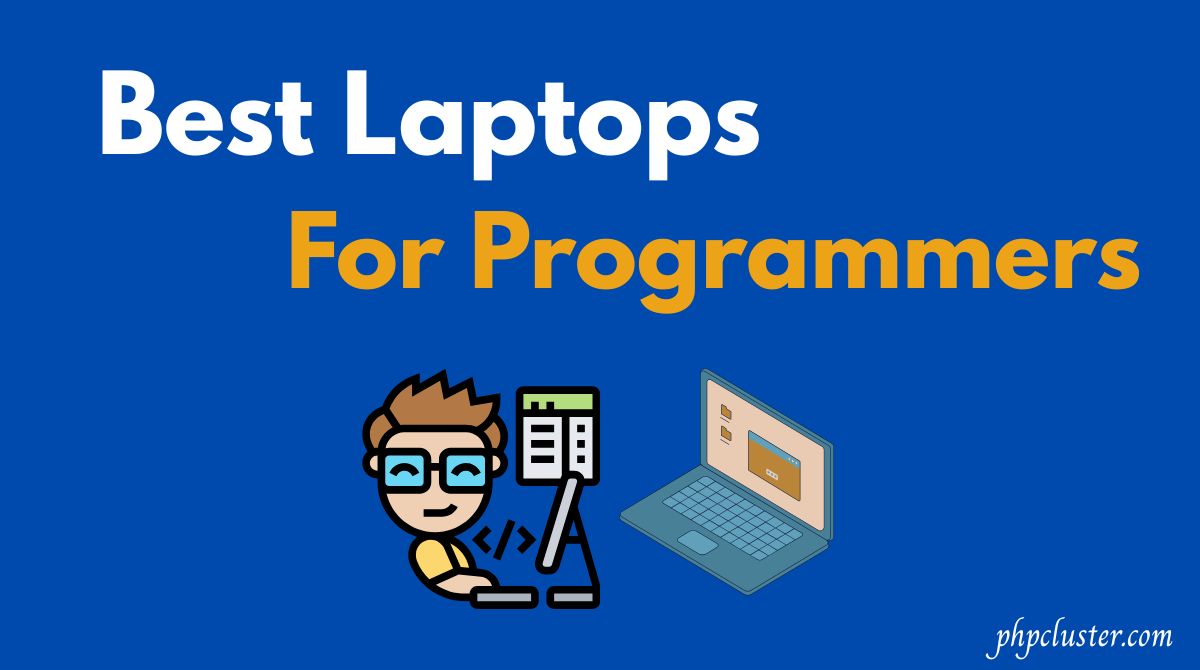 Best Laptops for Coding and Programming